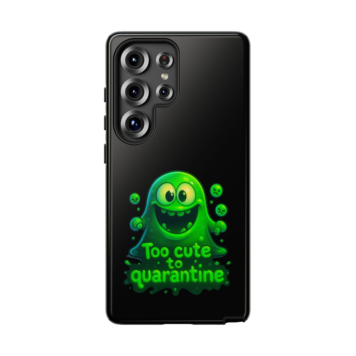 Phone Case — 'Too Cute to Quarantine' Green Monster Protective Cover