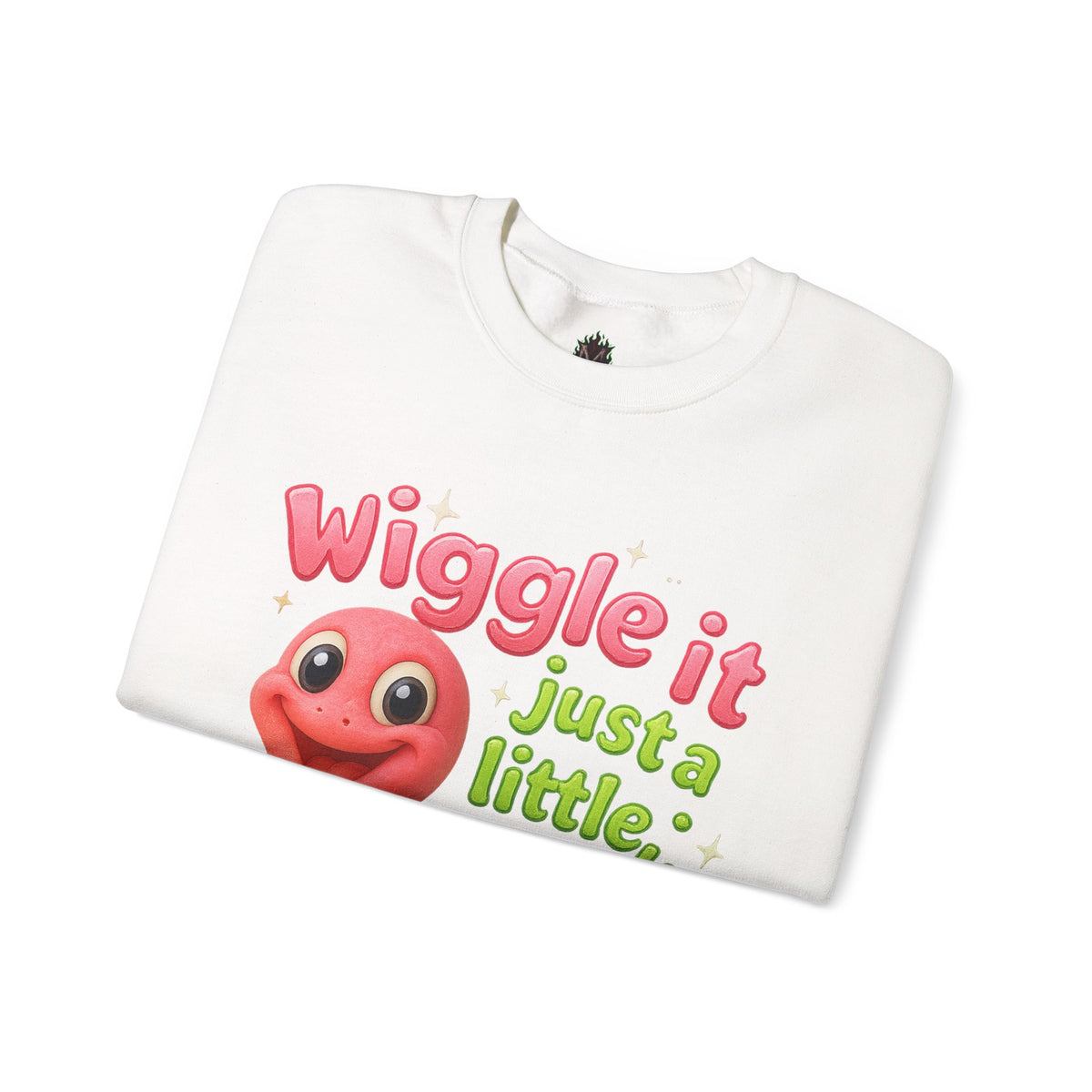Wiggle It – Just a Little Bit Crewneck