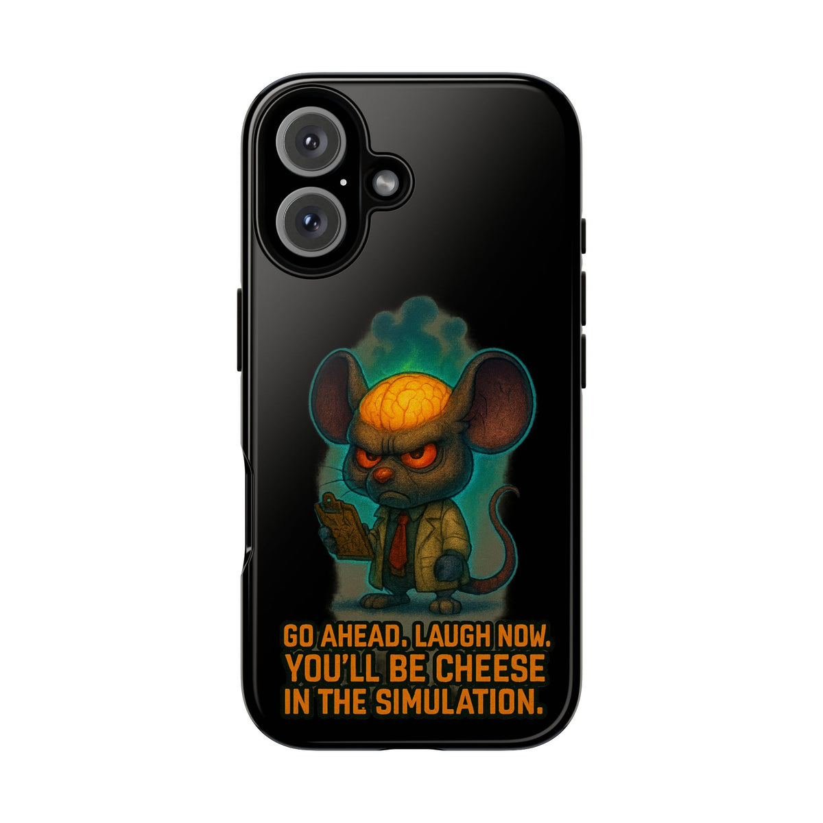Phone Case — 'You'll Be Cheese in the Simulation' Angry Detective Mouse Graphic