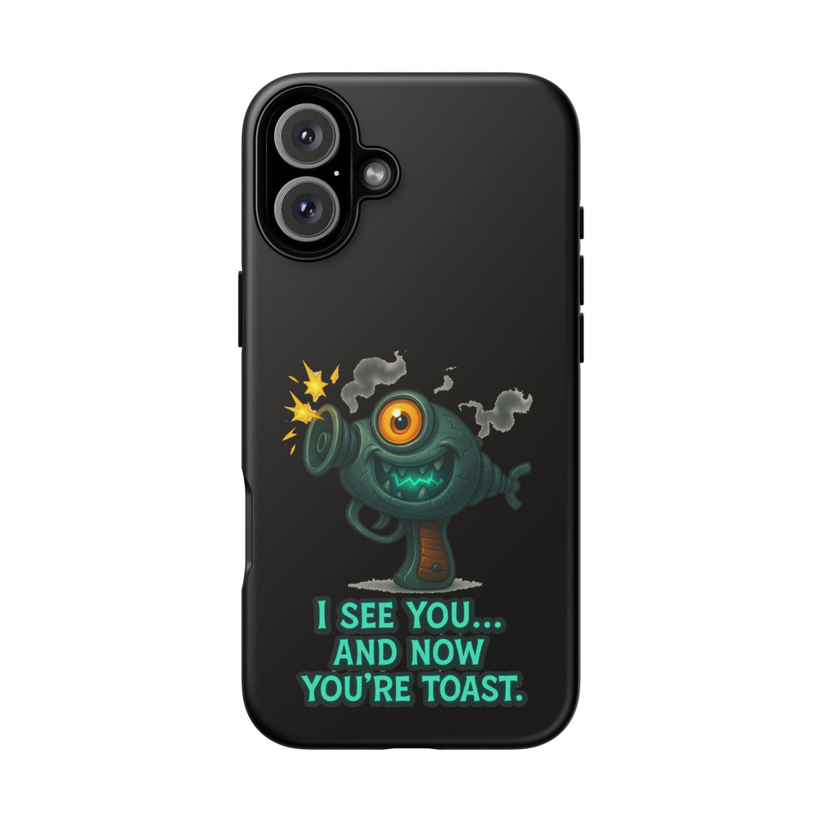 Phone Case — Cute Zombie Blaster Design with "I See You... And Now You're Toast"
