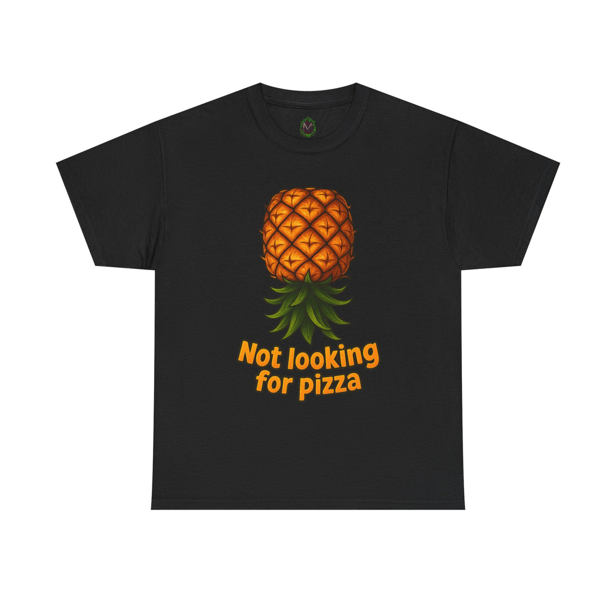 Pineapple Illustration Not Looking for Pizza T-Shirt | Funny Fruit Tee