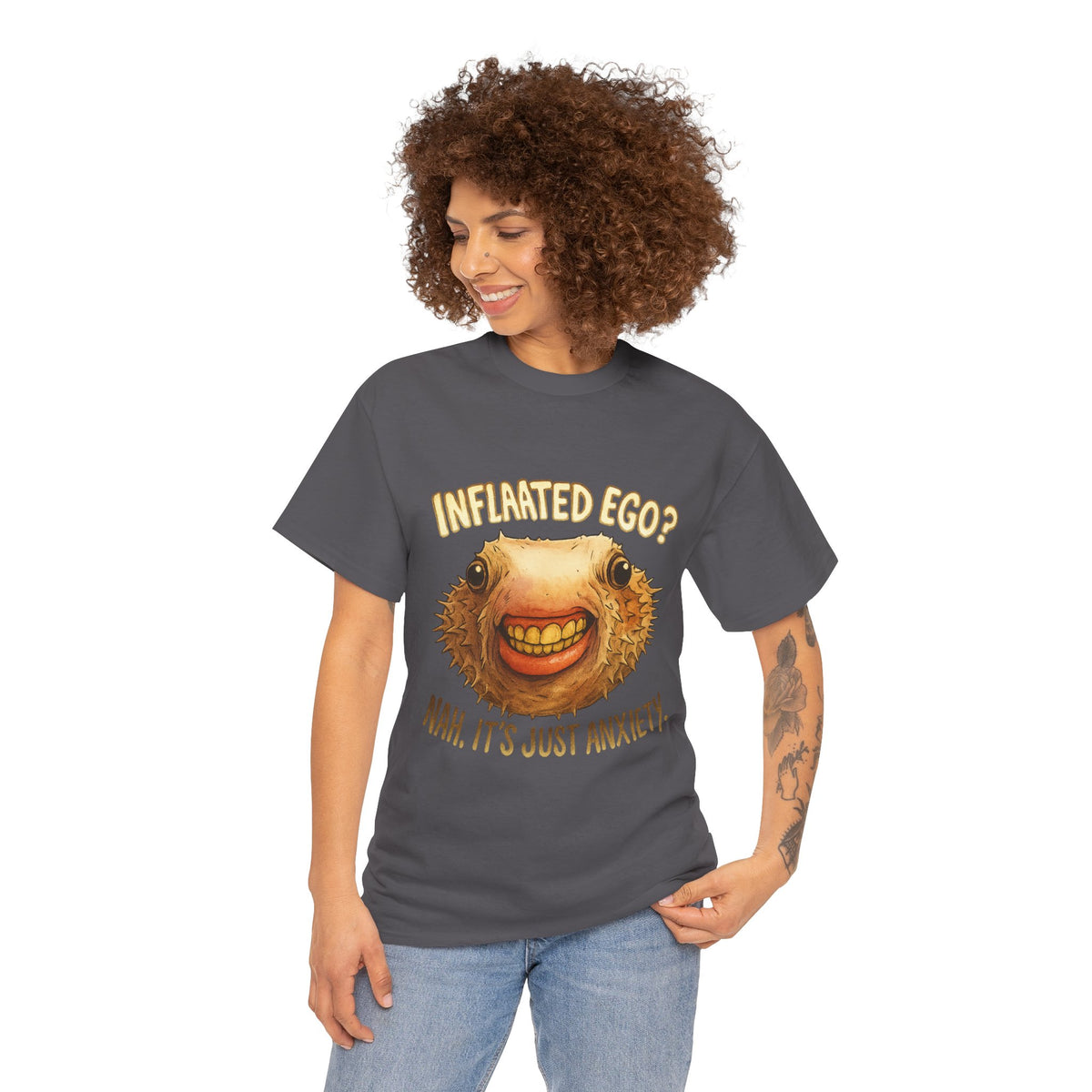 Inflated Ego? Nah, It’s Just Anxiety – Funny Pufferfish T-Shirt