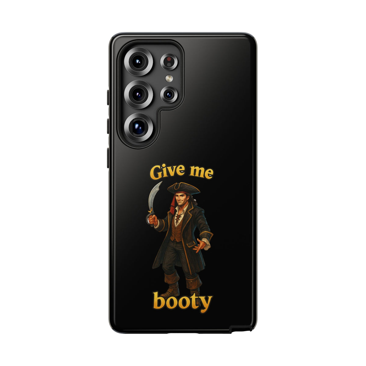 Phone Case — 'Give Me Booty' Pirate Graphic Protective Case