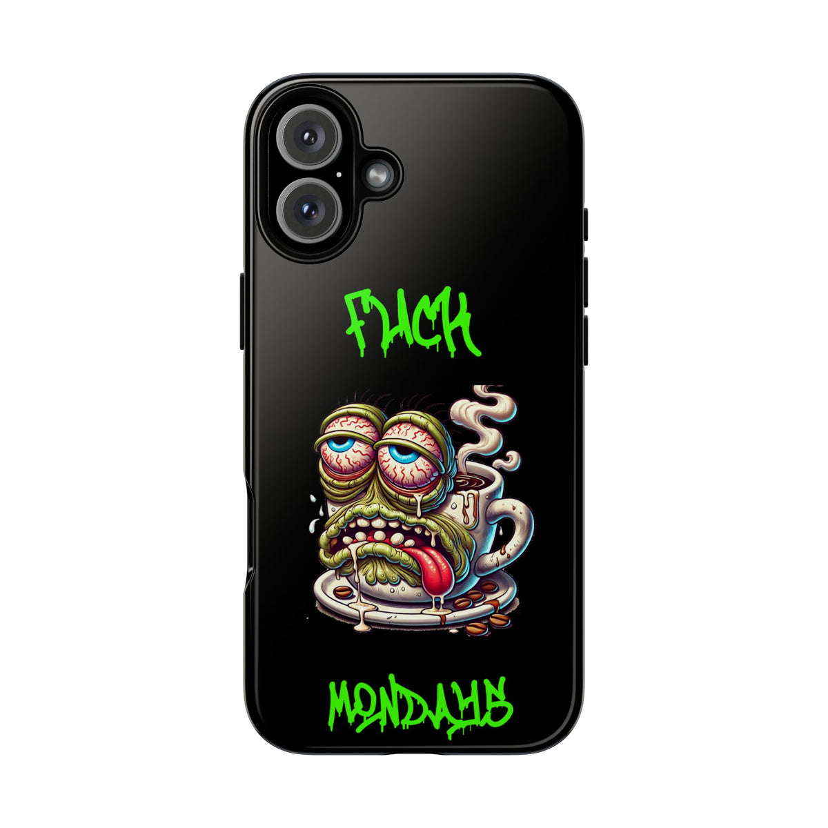 Phone Case — "F*** Monday" Grotesque Coffee Monster Shock Art