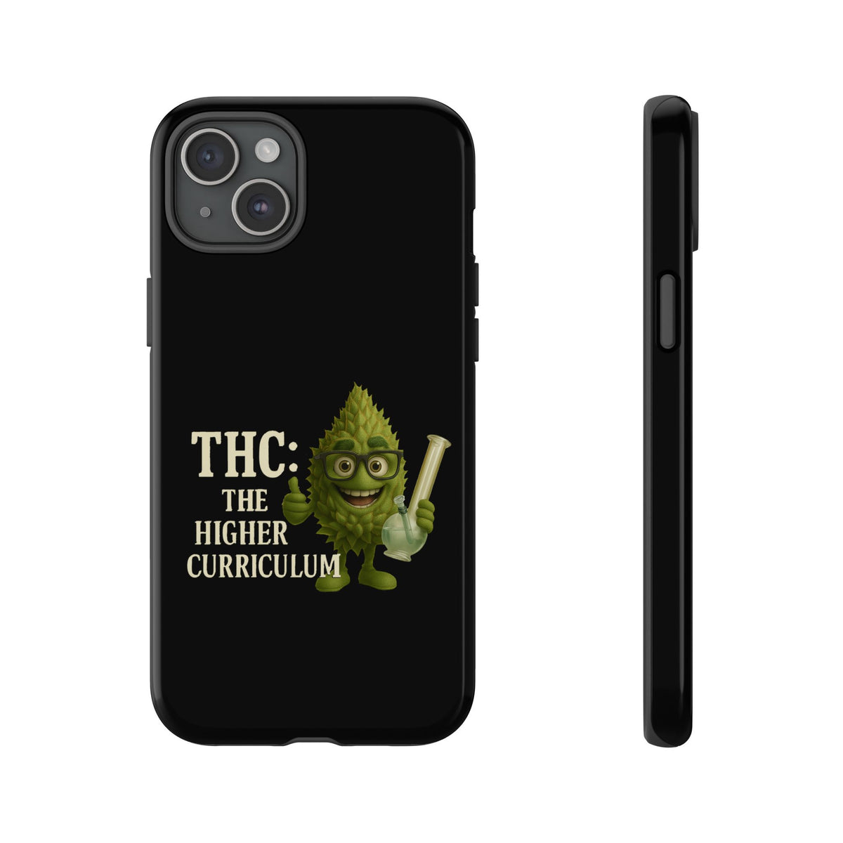 THC The Higher Curriculum Phone Case – Funny Cannabis Nug Cartoon iPhone Case