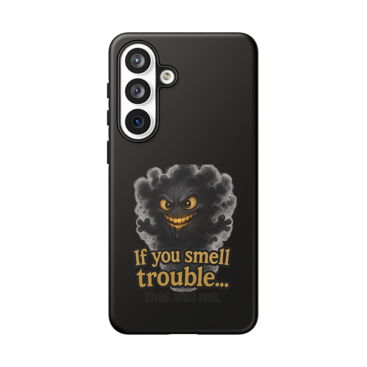 Phone Case — "If You Smell Trouble" Grinning Smoke Monster Protective Case