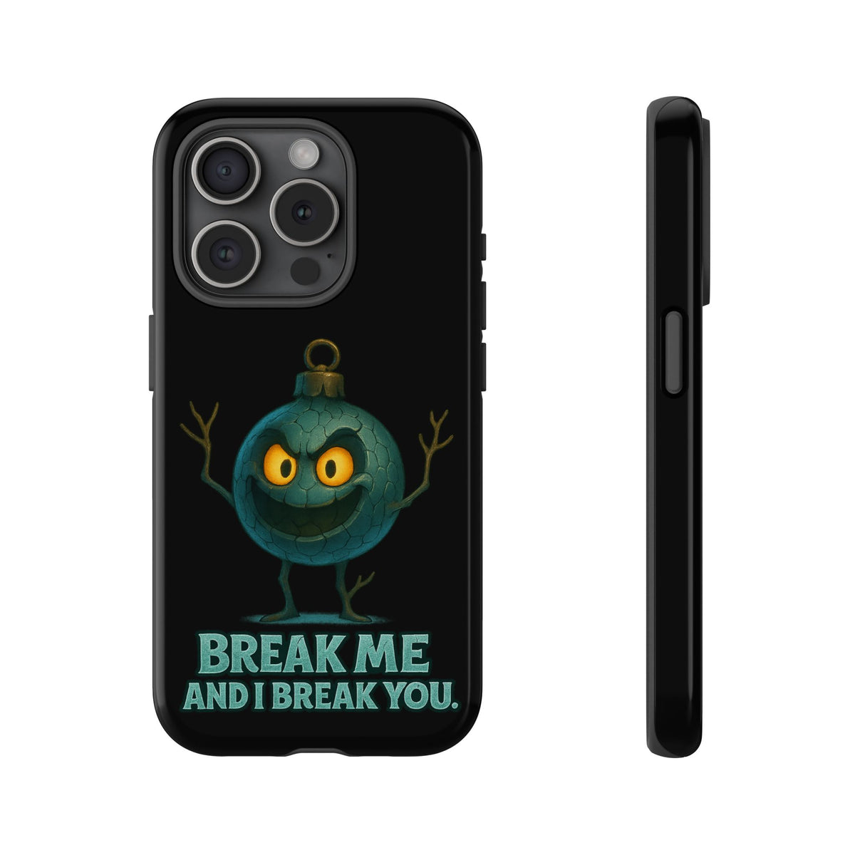 Phone Case — 'Break Me and I Break You' Mischievous Ornament Protective Cover