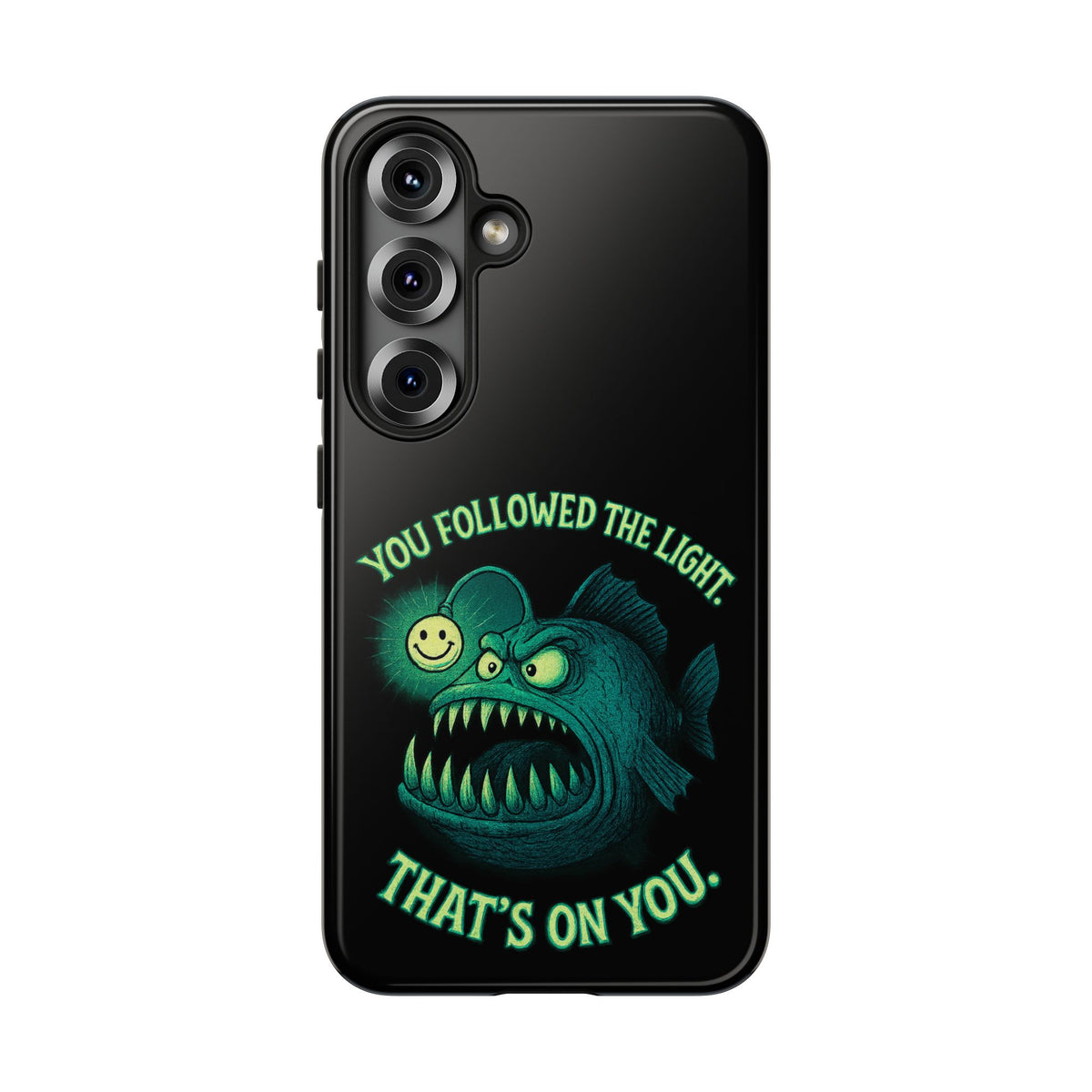 Anglerfish Phone Case – “You Followed The Light, That’s On You” Glow Horror Protective Case