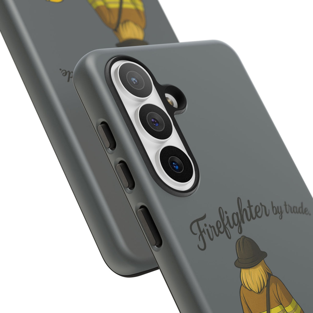 Firefighter Protector Phone Case — “Firefighter by trade, Protector by choice”