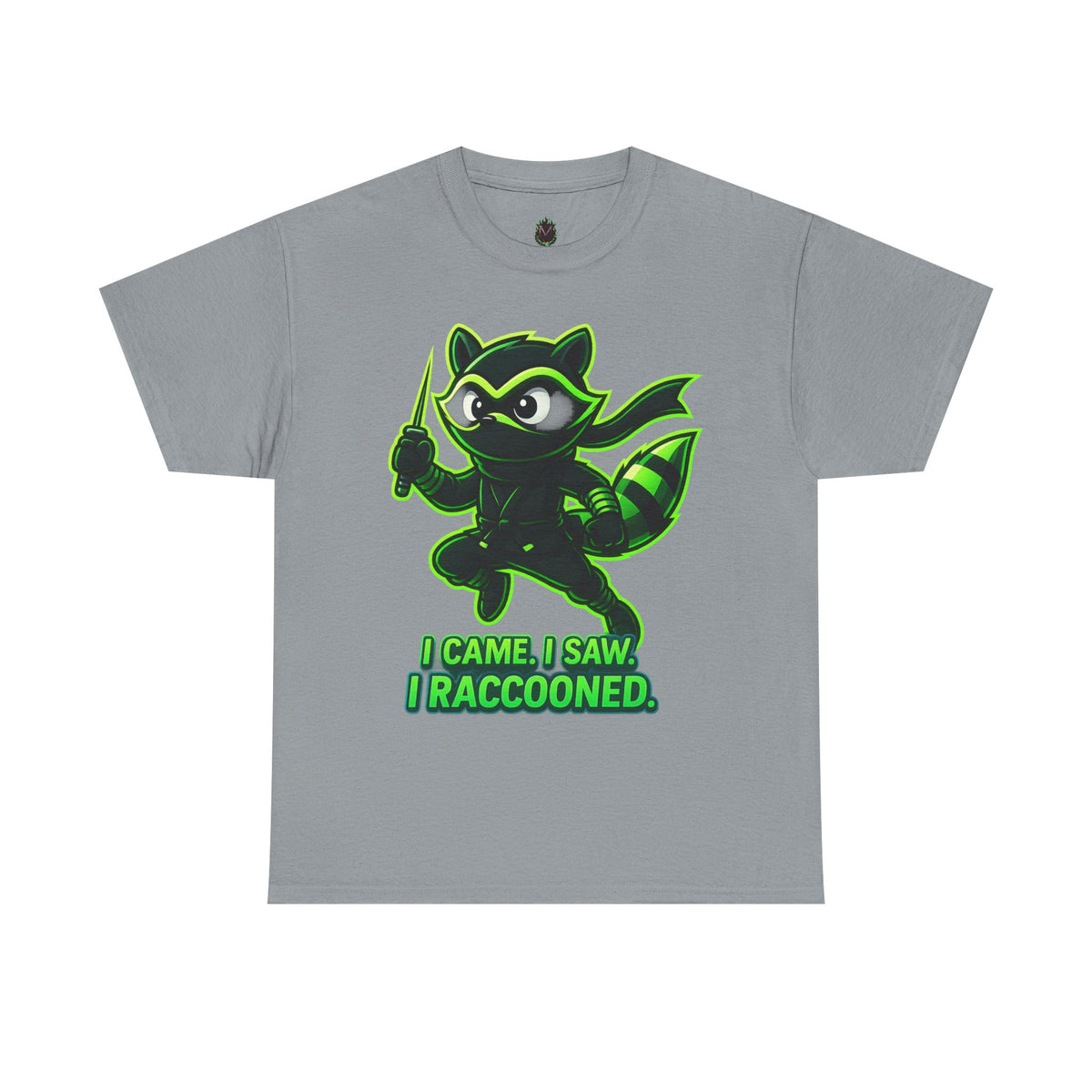 I Came. I Saw. I Raccooned. – Ninja Raccoon T-Shirt