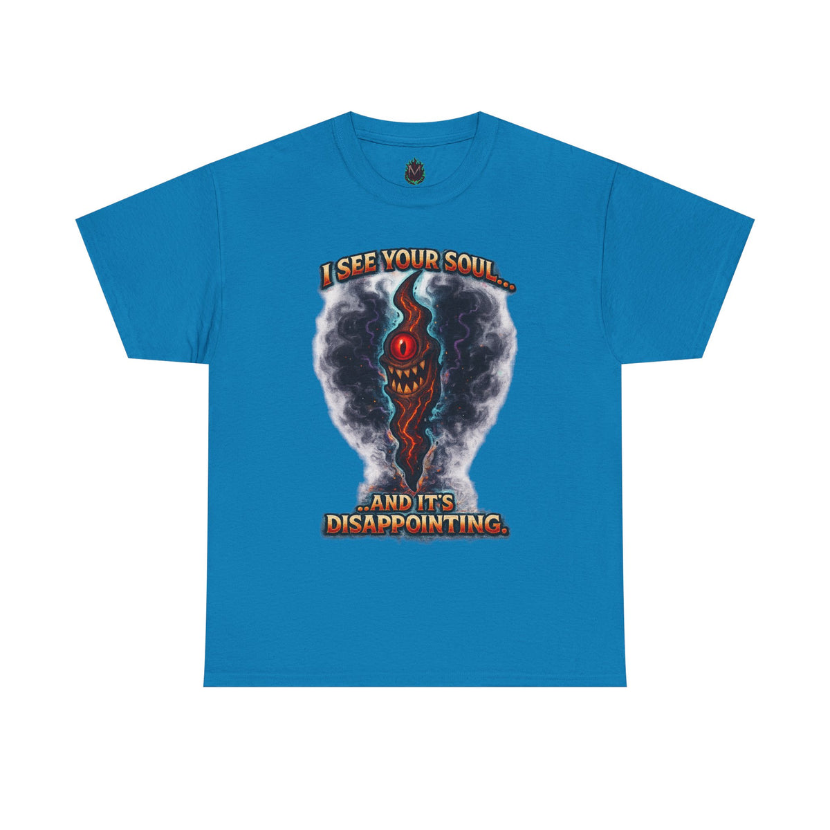 I See Your Soul And It's Disappointing T-Shirt | Horror Eye Graphic Tee