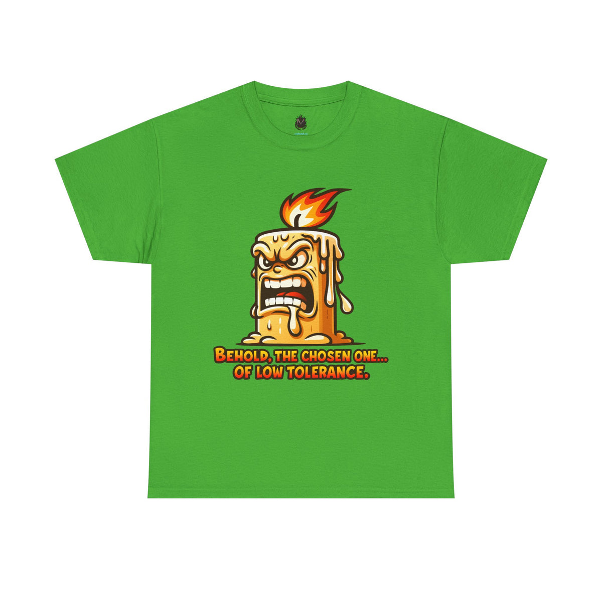 T-Shirt — 'Behold, The Chosen One of Low Tolerance' Fiery Candle Graphic Tee