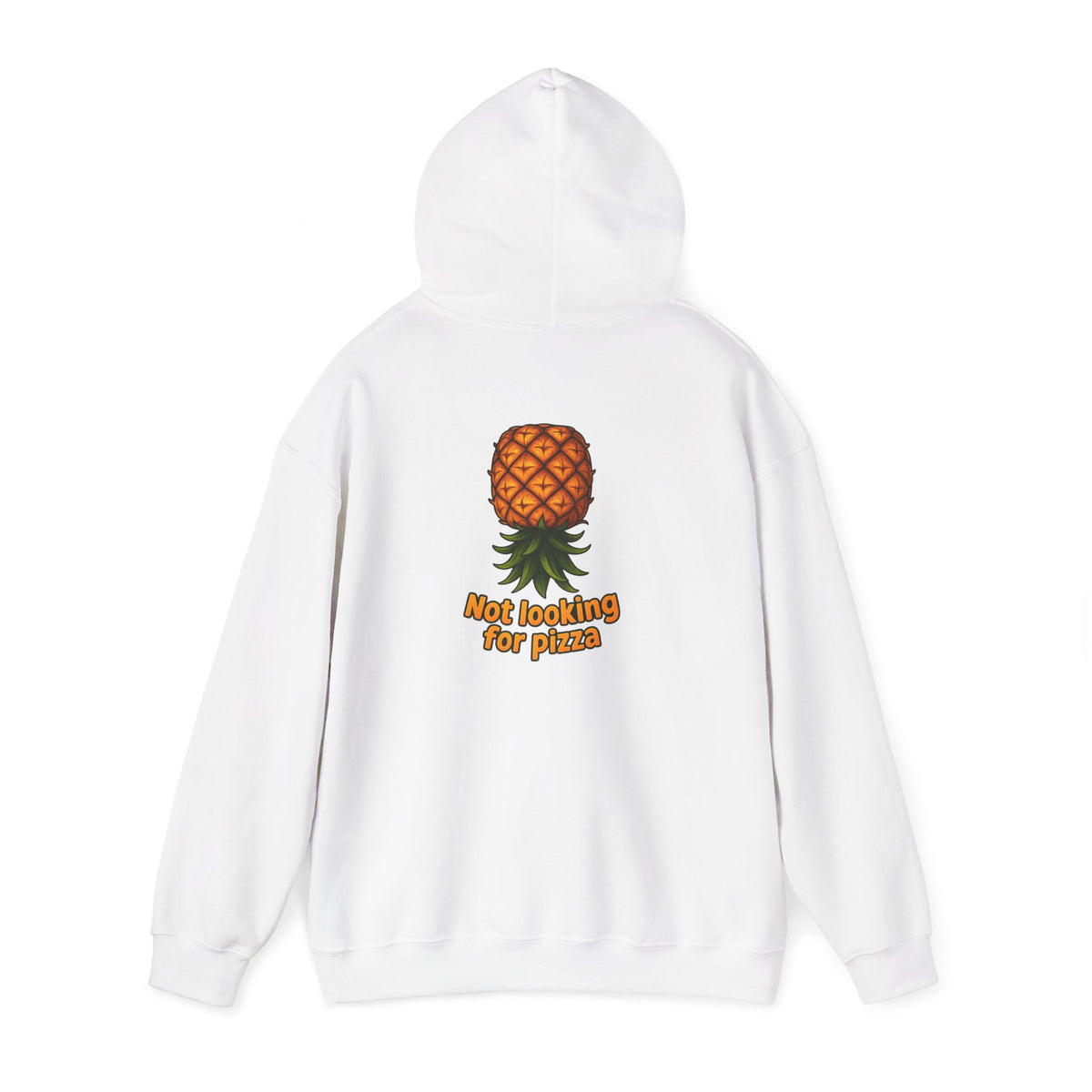 Pineapple Graphic Hoodie — "Not looking for pizza" Tropical Lounge Sweatshirt