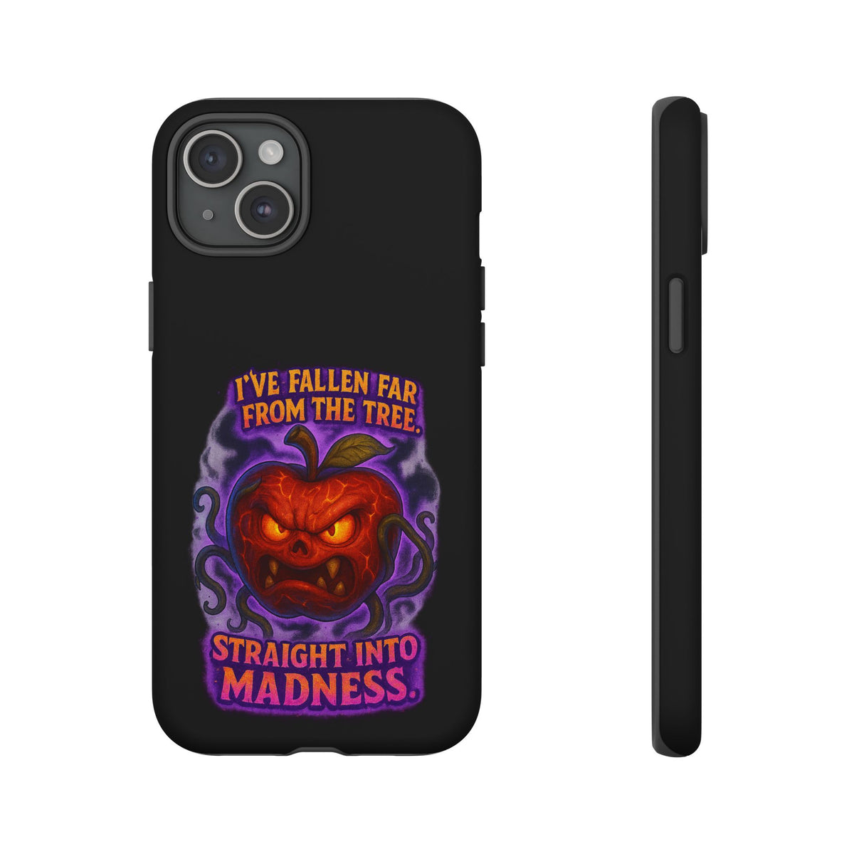 Phone Case — 'I've Fallen Far From the Tree, Straight Into Madness' Pumpkin Horror Design