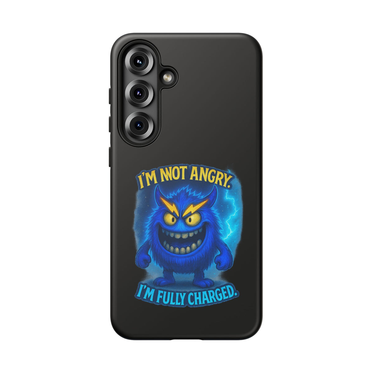 Phone Case - "I'm Not Angry, I'm Fully Charged" Electric Monster Protective Cover