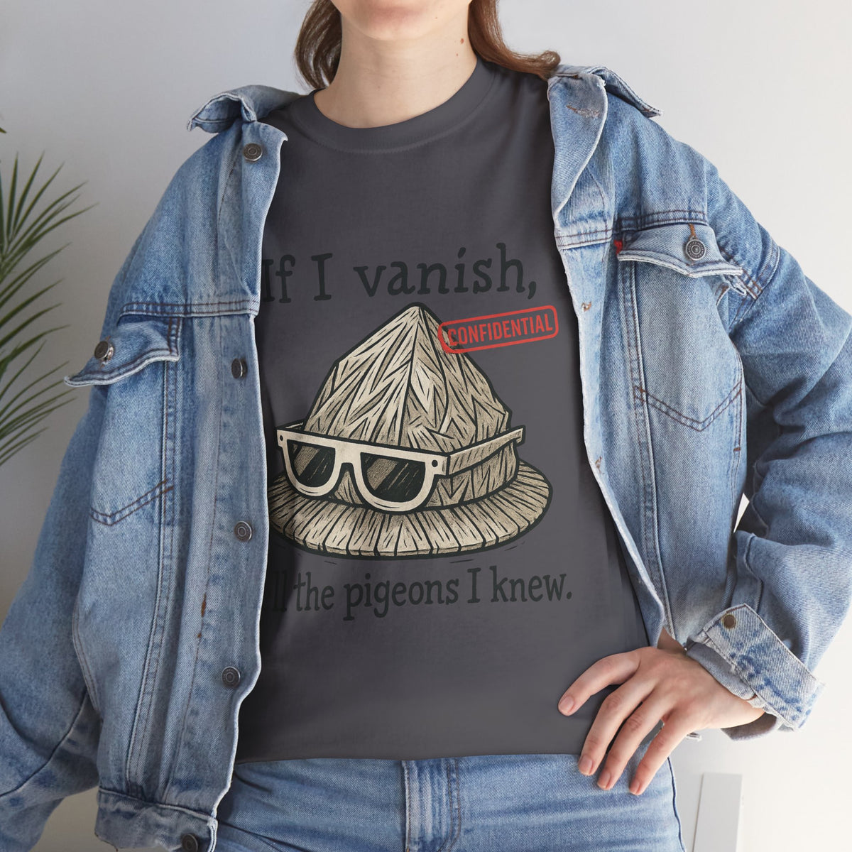 If I Vanish, Tell the Pigeons – Tinfoil Hat Tee