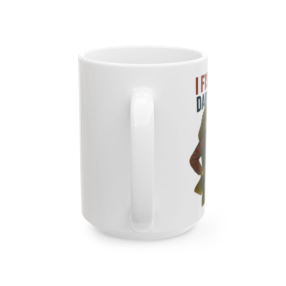 I Fishing Dare You – Funny Bass Fisherman Mug