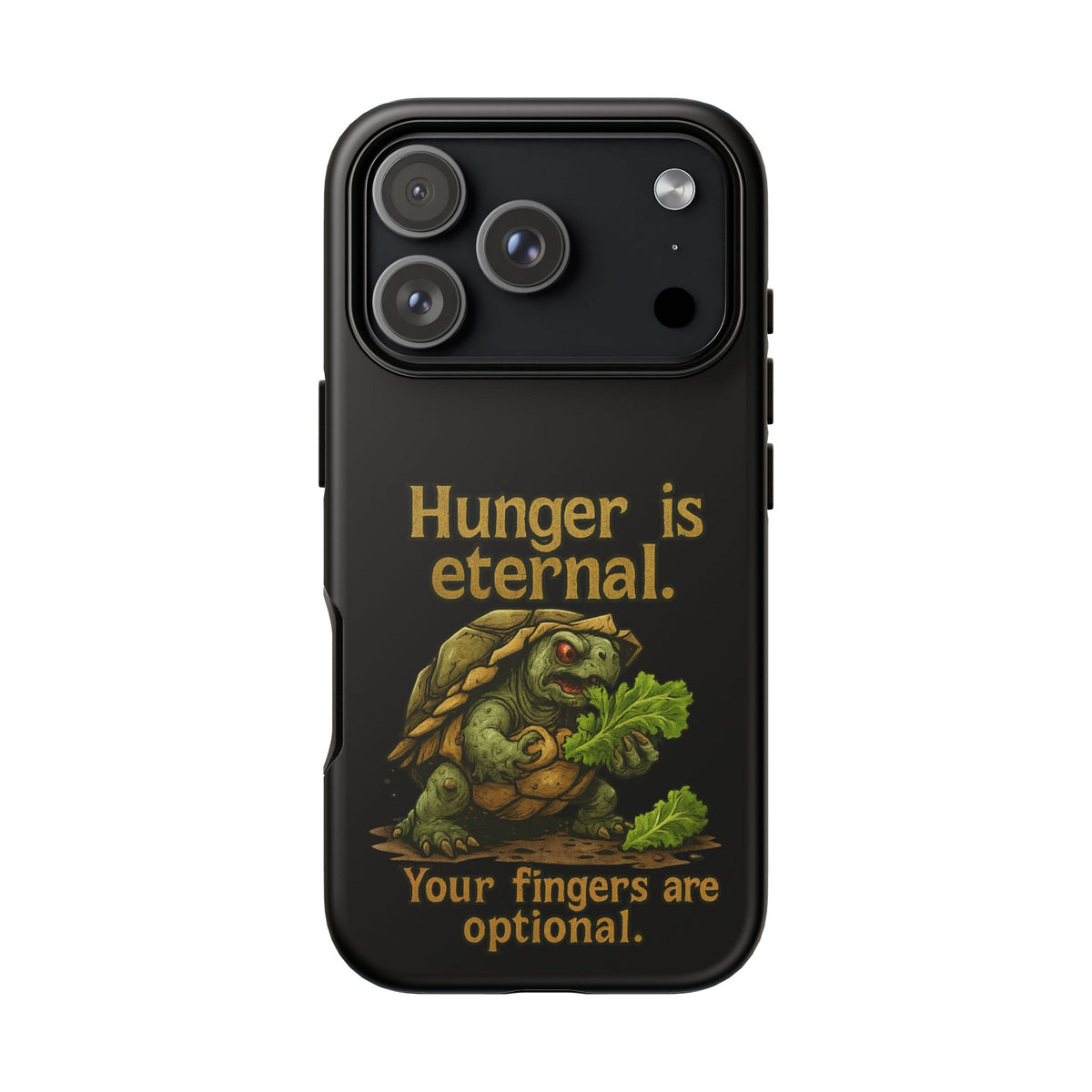Phone Case — 'Hunger Is Eternal, Your Fingers Are Optional' Turtle Snack Graphic