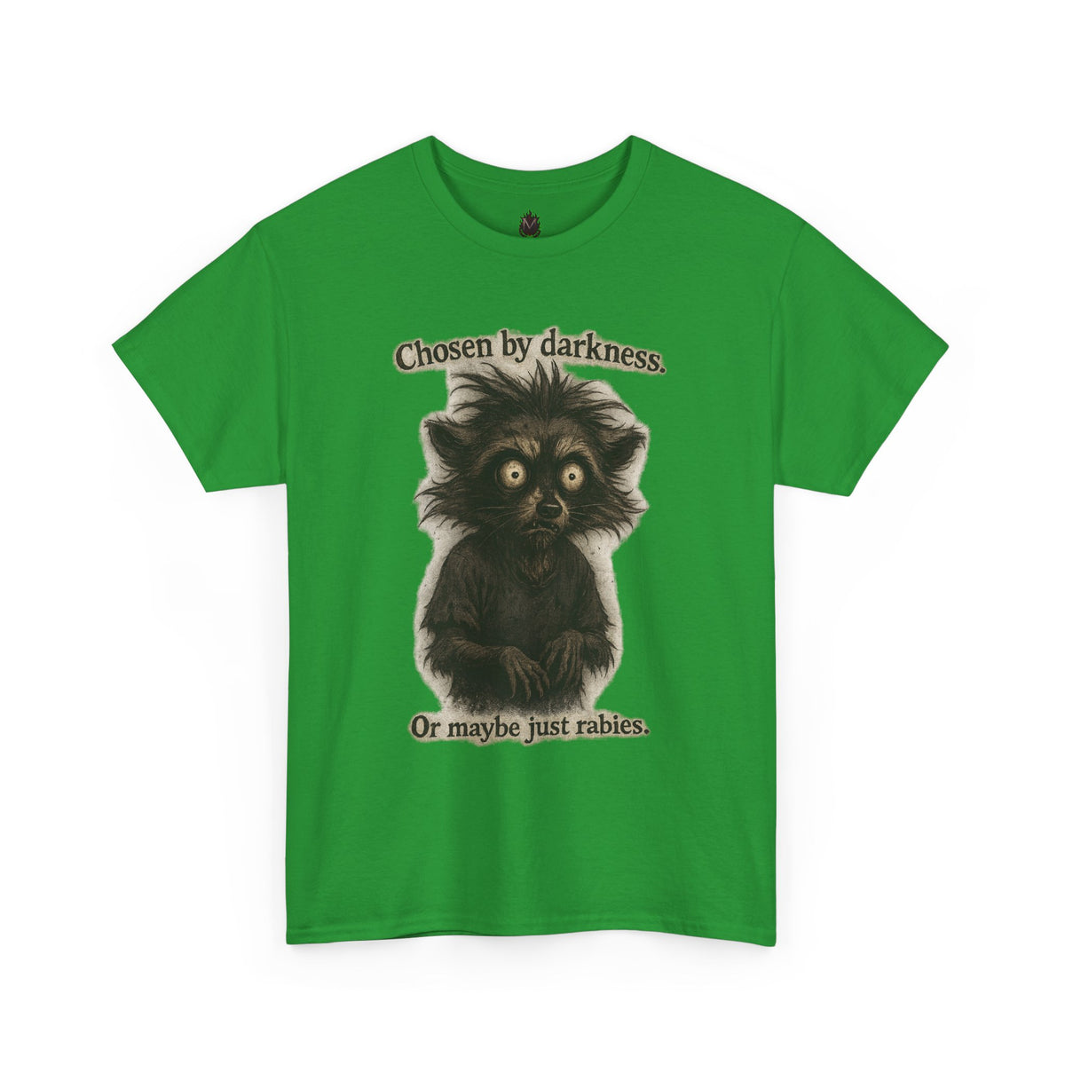 Tee — "Chosen by darkness. Or maybe just rabies." Cute Spooky Racoon Graphic Tee