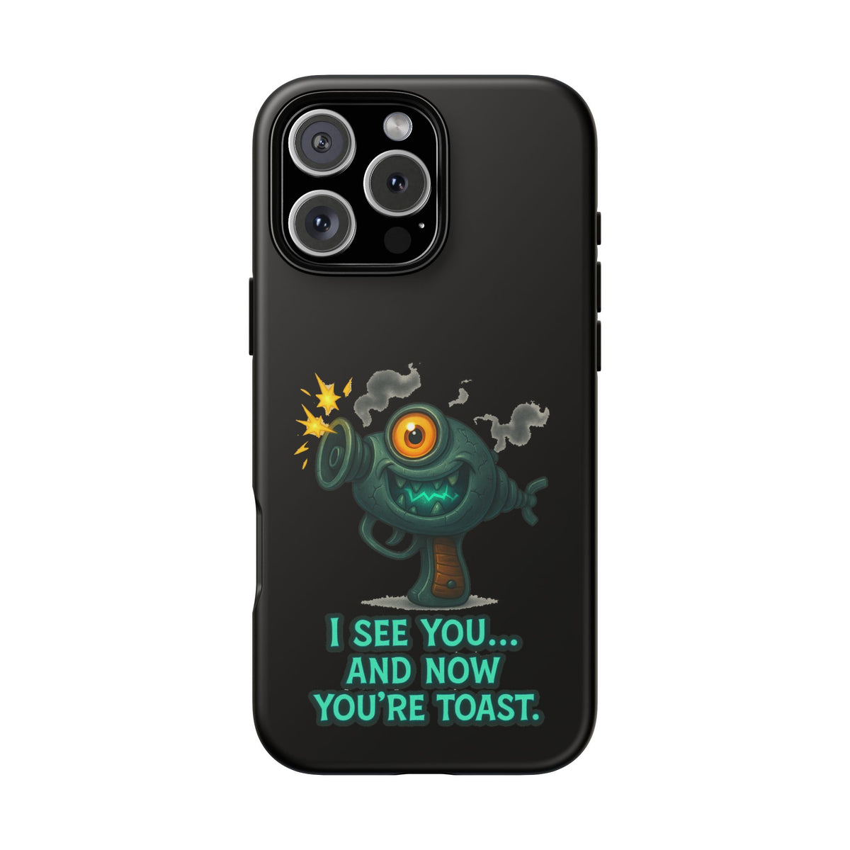 Phone Case — Cute Zombie Blaster Design with "I See You... And Now You're Toast"