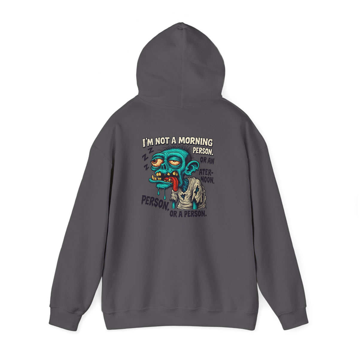 Not a Morning Person Hoodie – Zombie Edition