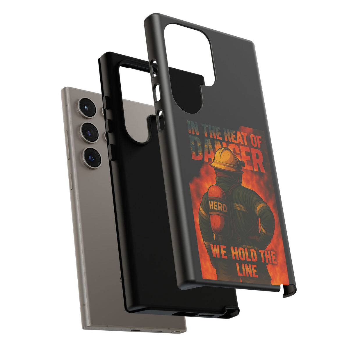 Firefighter Phone Case — "In the Heat of Danger We Hold the Line" Tough Protective Case