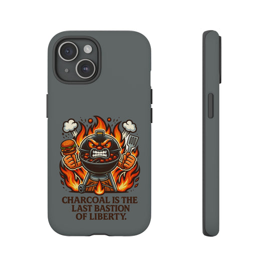 Grilling Phone Case — "Charcoal Is the Last Bastion of Liberty" BBQ Design