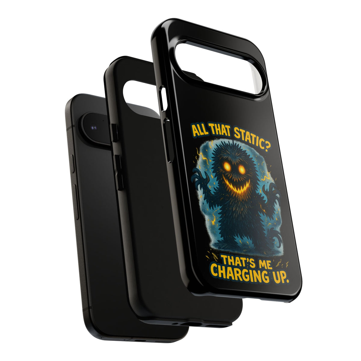 Phone Case — 'All That Static? That's Me Charging Up' Cute Monster Protective Case