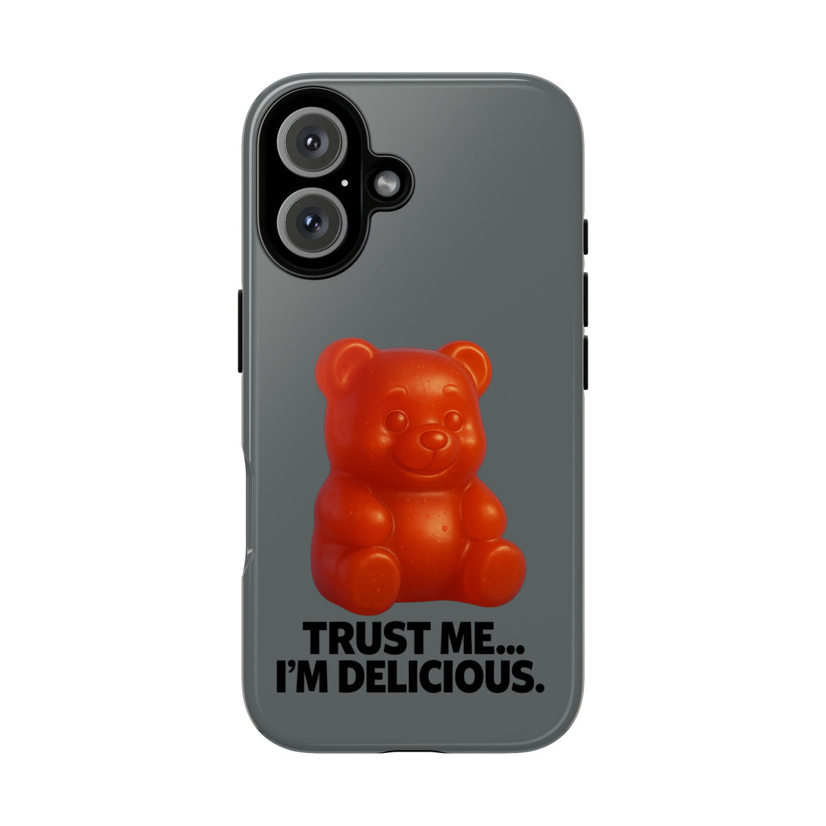 Phone Case — Red Gummy Bear 'Trust Me... I'm Delicious' Protective Case