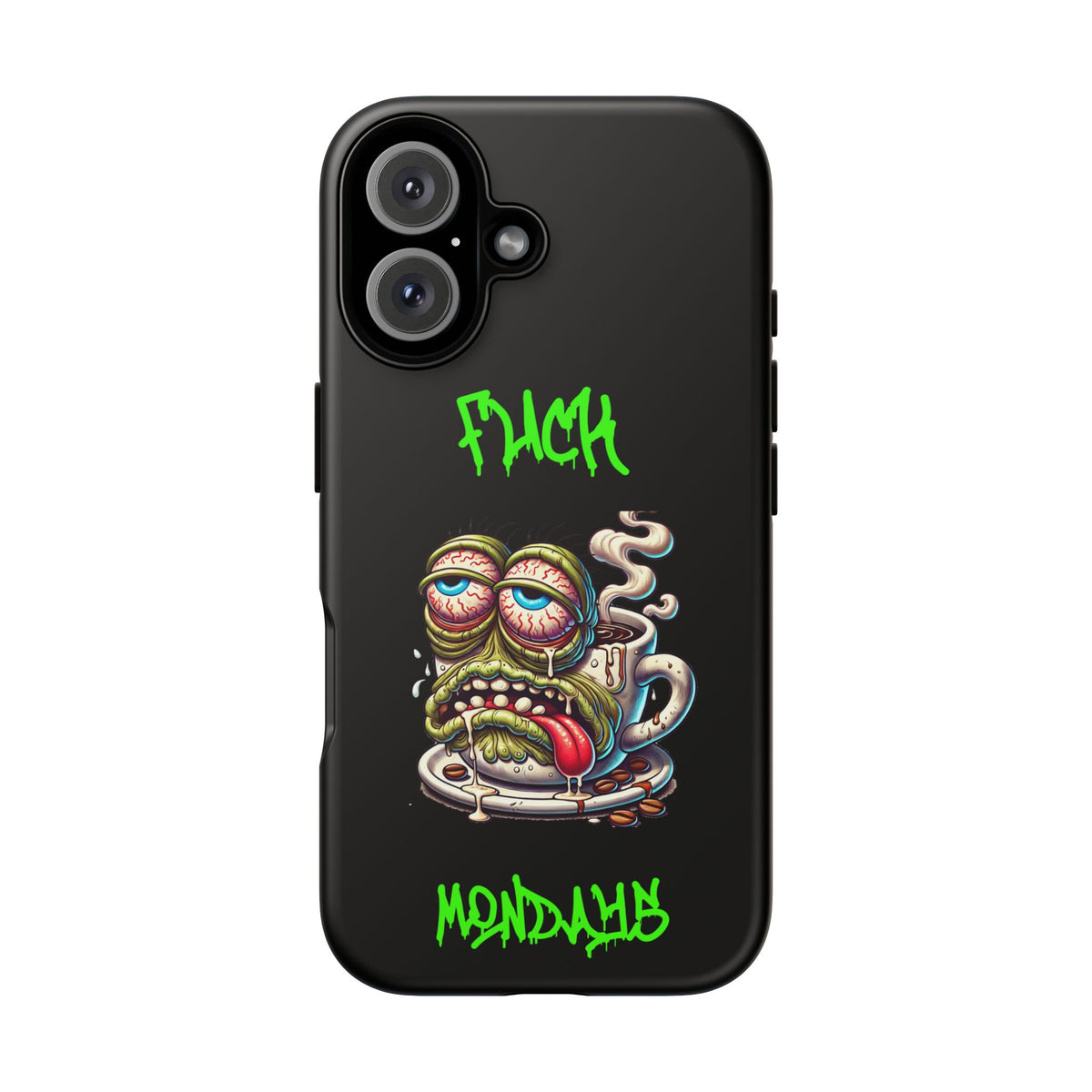 Phone Case — "F*** Monday" Grotesque Coffee Monster Shock Art