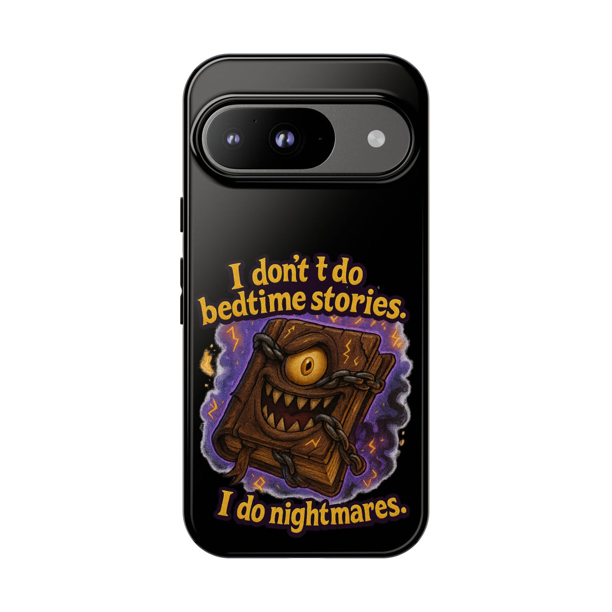 Phone Case — "I Don't Do Bedtime Stories, I Do Nightmares" Horror Book Design