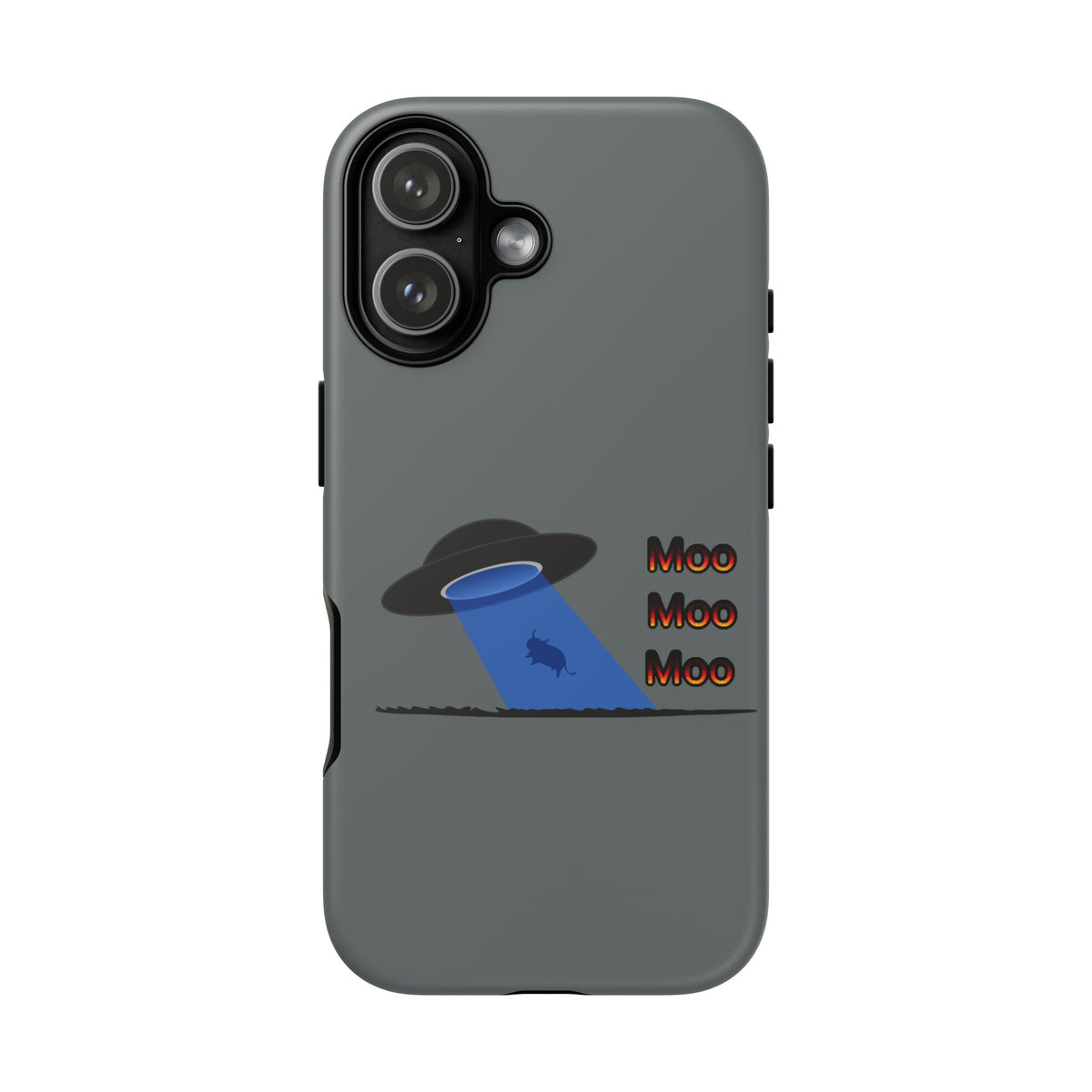 Phone Case — Funny UFO Cow Abduction Design with “Moo Moo Moo”