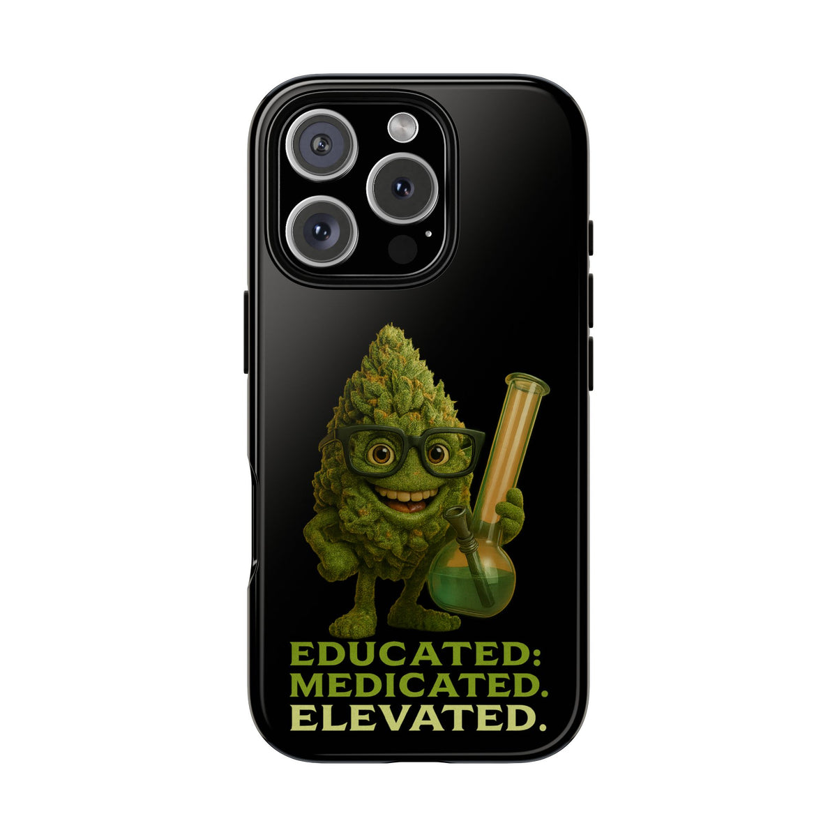 Phone Case — "Educated. Medicated. Elevated." Cute Bud Scientist Design