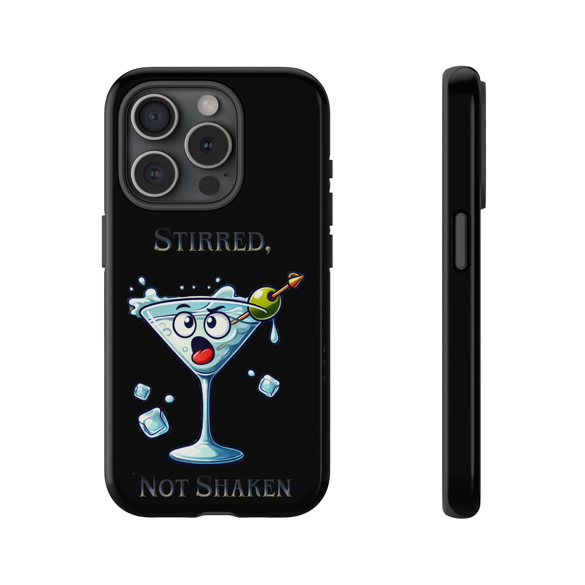 Stirred Not Shaken Phone Case — Funny Martini Cocktail Design