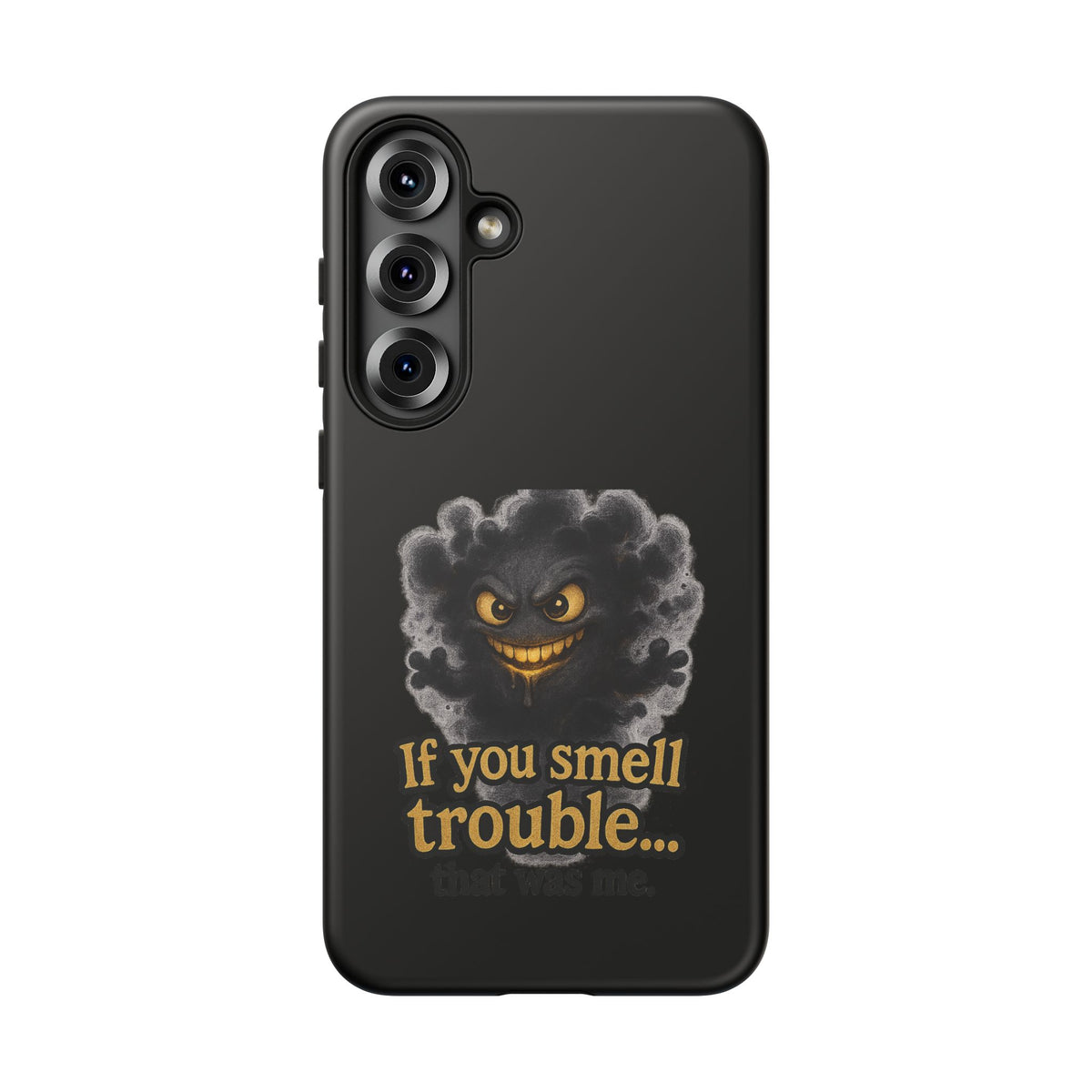 Phone Case — "If You Smell Trouble" Grinning Smoke Monster Protective Case