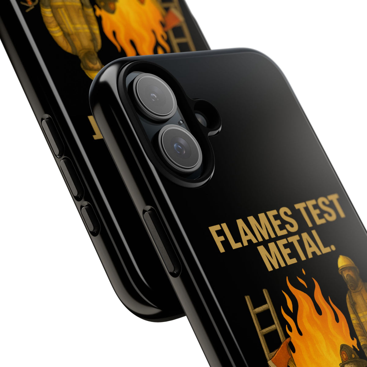 Firefighter Phone Case - "Flames Test Metal. Courage Defines the Firefighter" Protective iPhone Cover