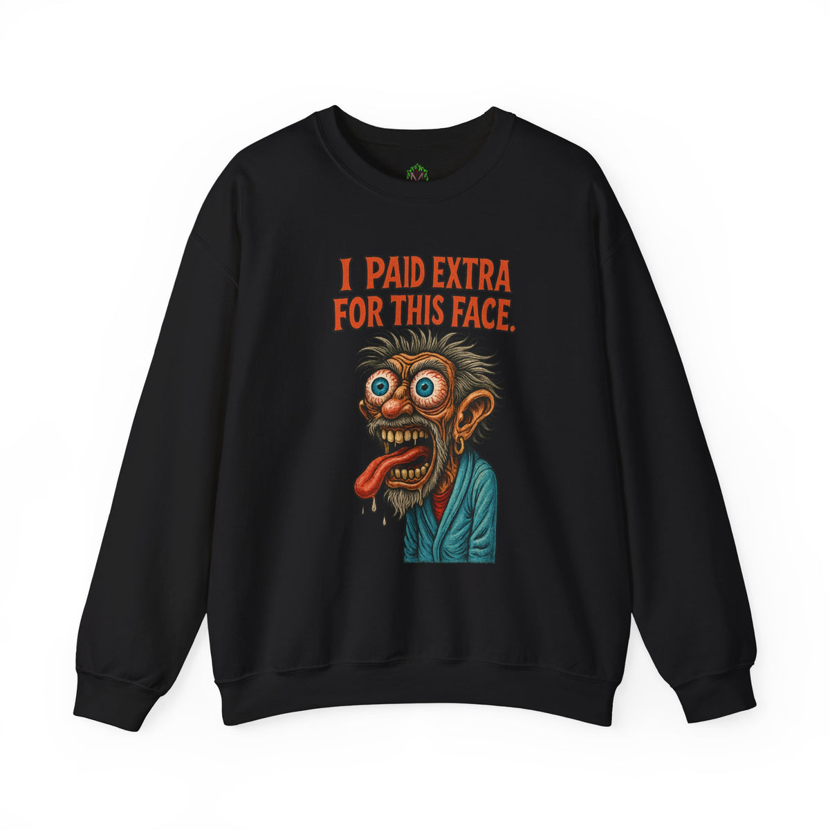 I Paid Extra for This Face Sweatshirt