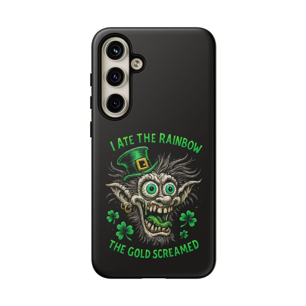 St. Patrick's Horror Phone Case — "I Ate the Rainbow, The Gold Screamed" Lucky Goblin Design