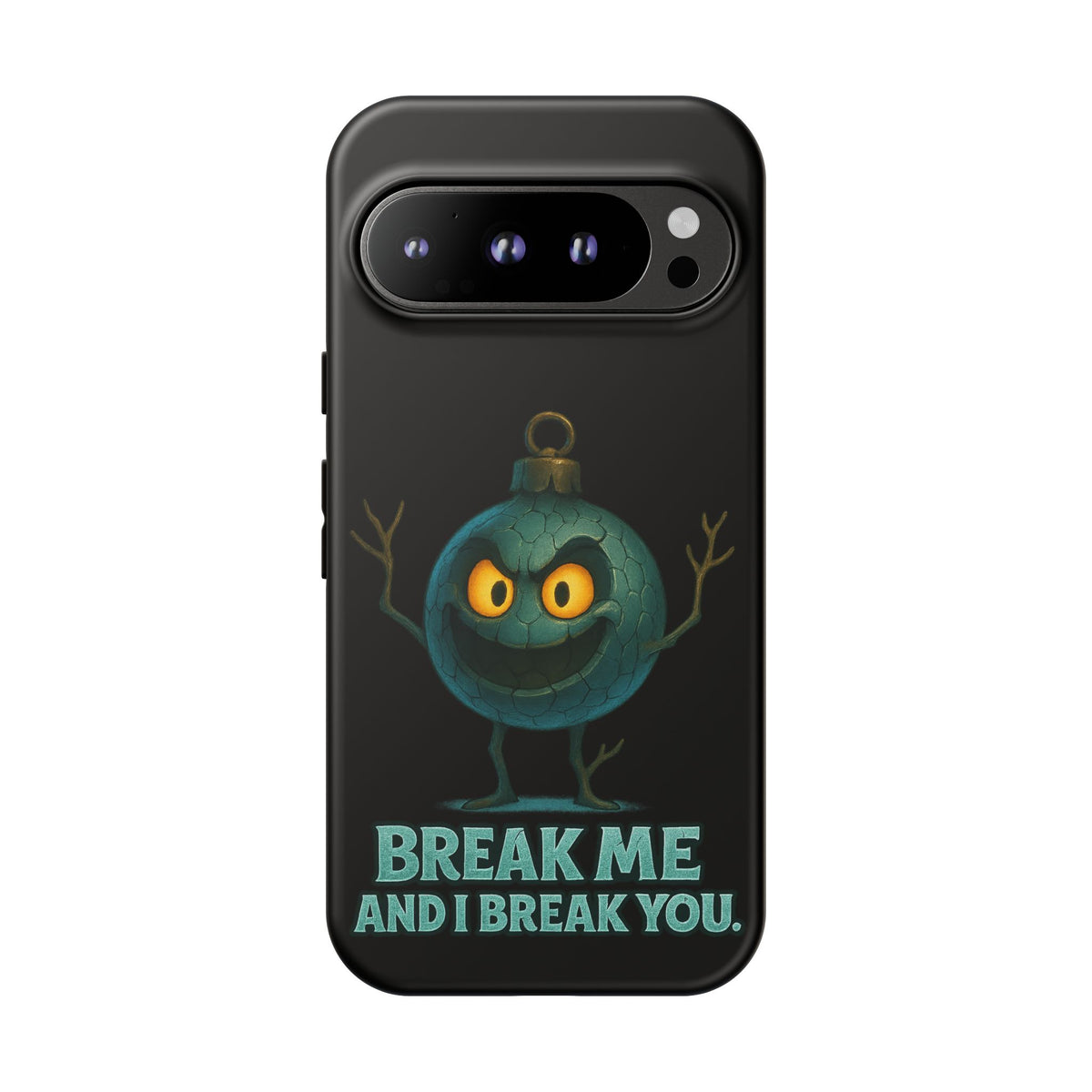 Phone Case — 'Break Me and I Break You' Mischievous Ornament Protective Cover