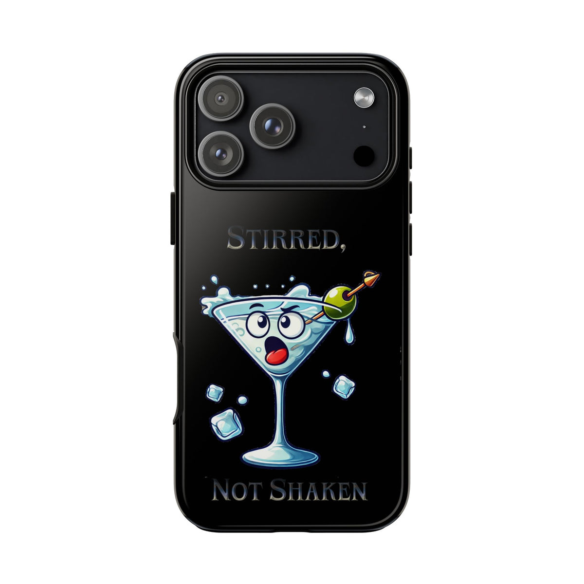 Stirred Not Shaken Phone Case — Funny Martini Cocktail Design
