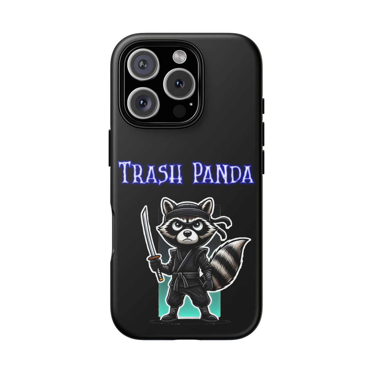 Trash Panda Ninja Phone Case — Cute Raccoon Warrior Protective Case