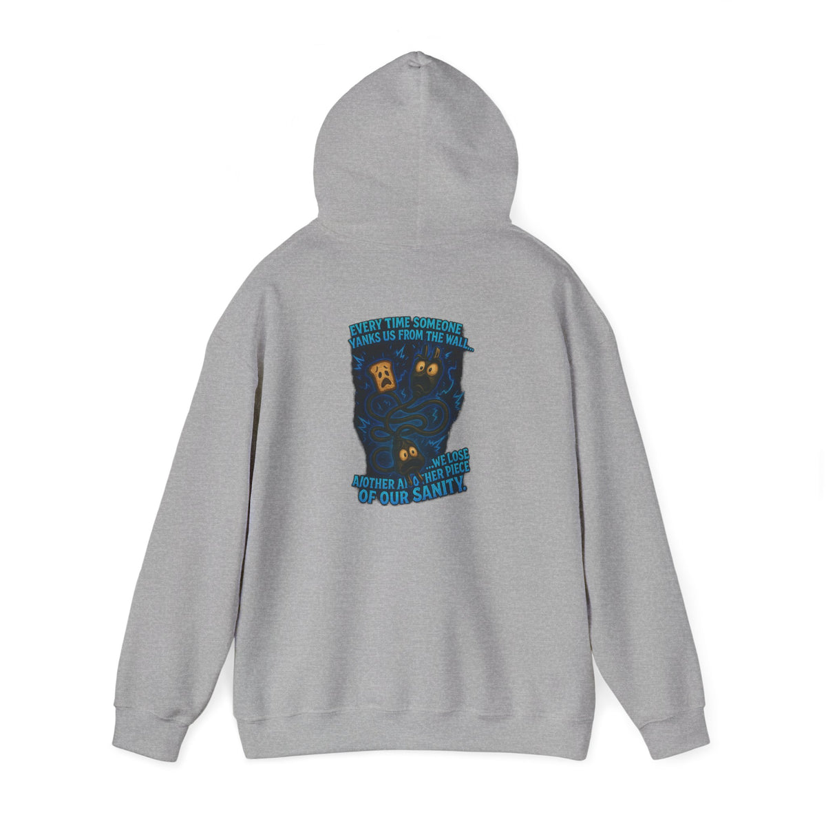 Hoodie — 'Your Sanity' Illustration Hooded Sweatshirt