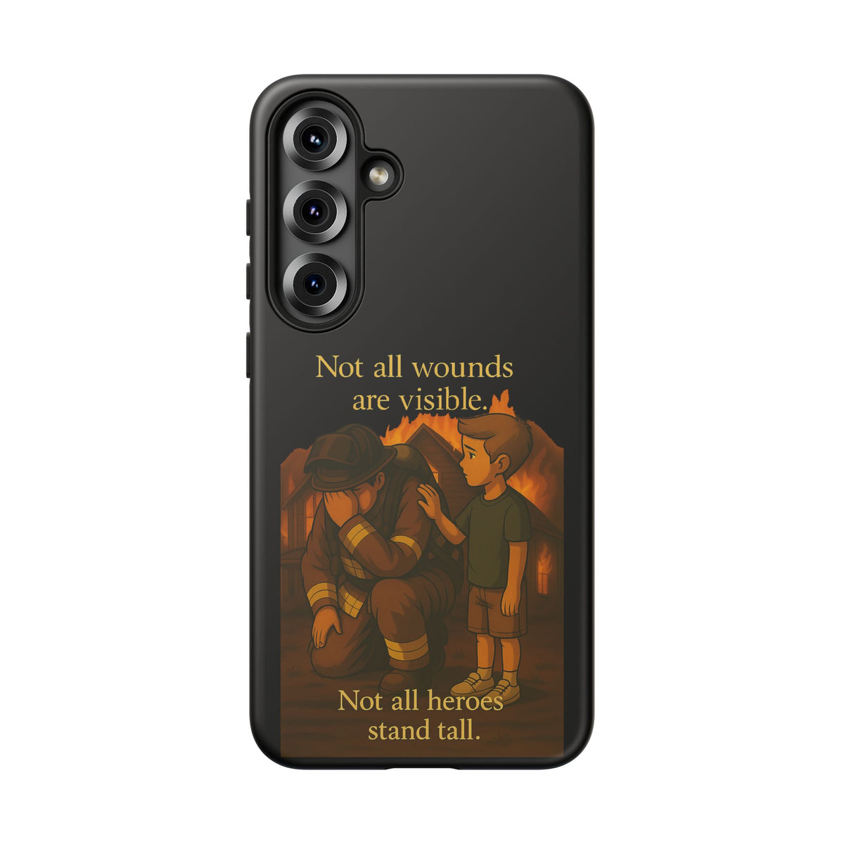 Phone Case — “Not All Wounds Are Visible” Firefighter PTSD Support Design