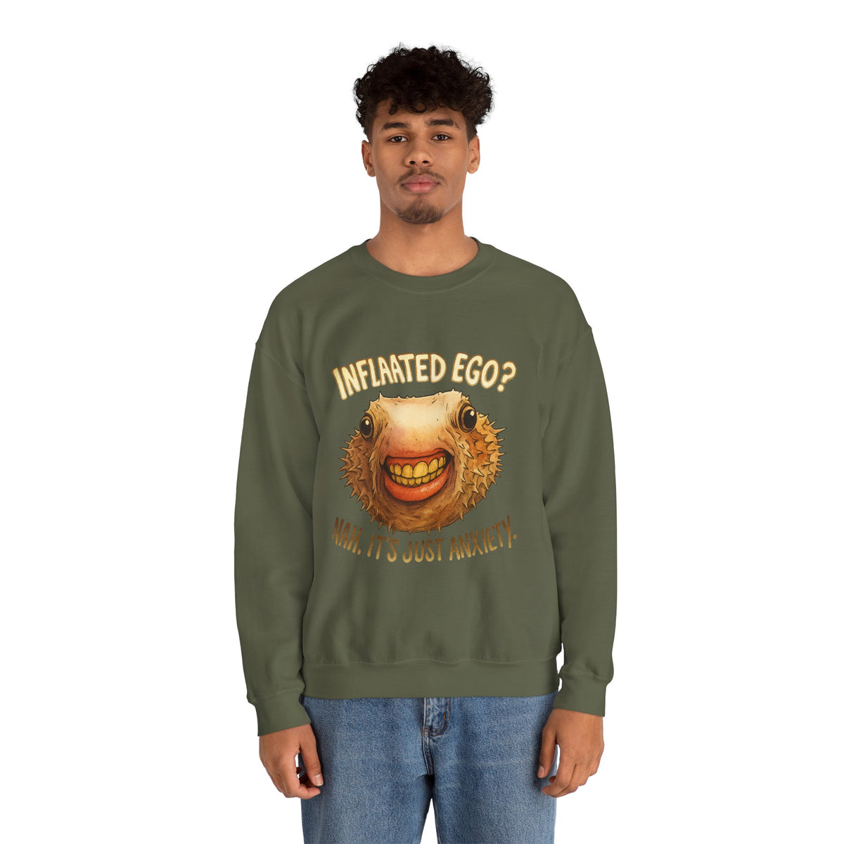 Inflated Ego? Nah, It’s Just Anxiety Crewneck Sweatshirt