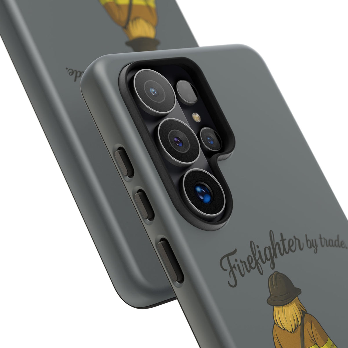 Firefighter Protector Phone Case — “Firefighter by trade, Protector by choice”