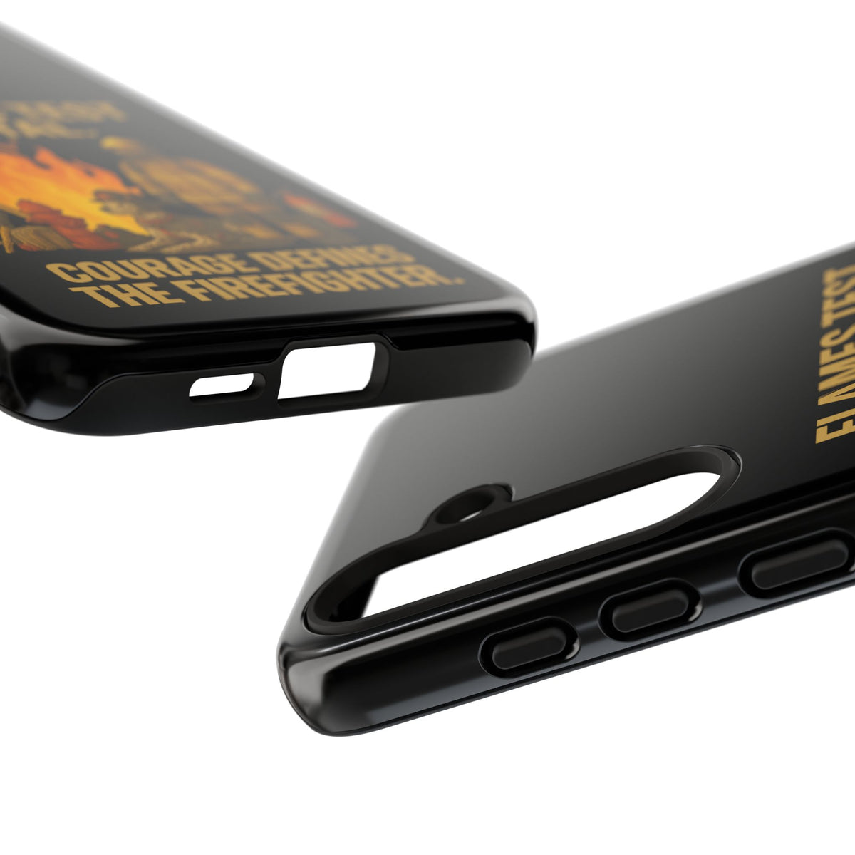Firefighter Phone Case - "Flames Test Metal. Courage Defines the Firefighter" Protective iPhone Cover