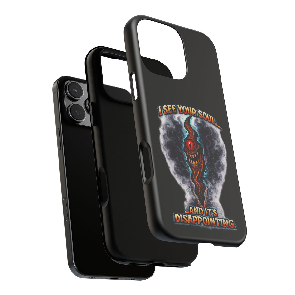 Phone Case — "I See Your Soul and It’s Disappointing" Dark Horror Graphic