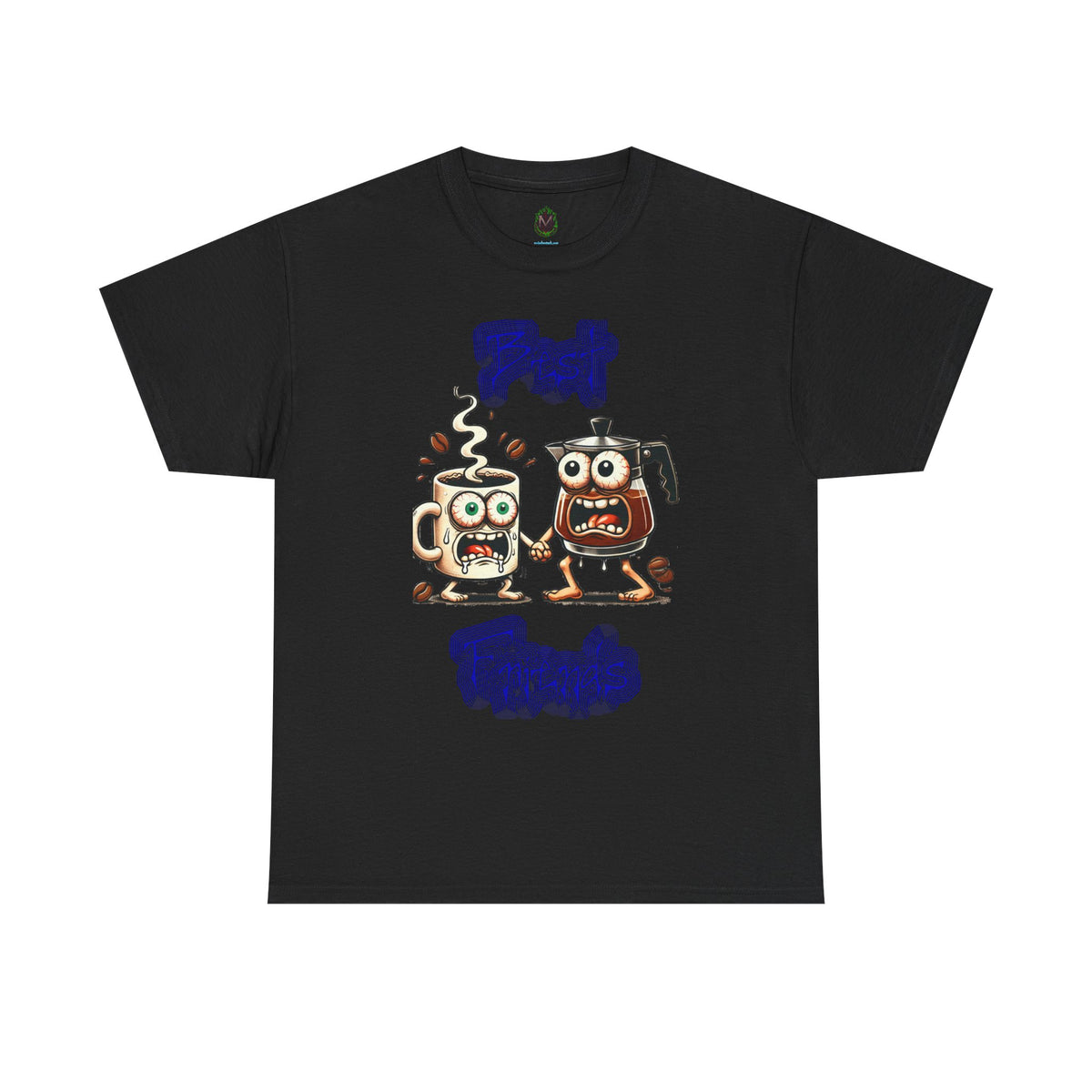 "Best Frenemies" Crazy Coffee T-Shirt