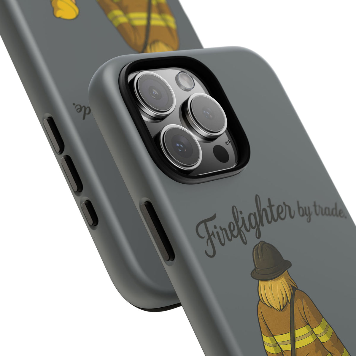 Firefighter Protector Phone Case — “Firefighter by trade, Protector by choice”