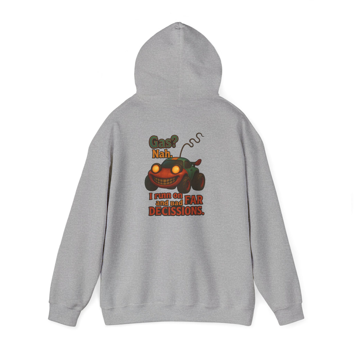 Hoodie — "Nah. I Run on Bad Decisions" Vintage Cartoon Car Graphic